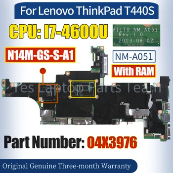 VILT0 NM-A051 для материнской платы Lenovo ThinkPad T440S 04X3976 SR1EA I7-4600U N14M-GS-S-A1 с оперативной памятью 100% протестированная материнская плата ноутбука