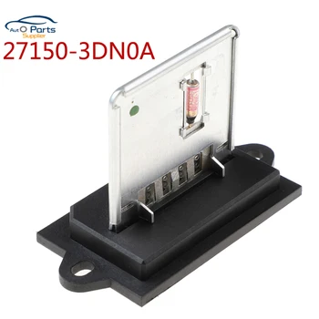 New 27150-3DN0A 271503DN0A Резистор нагревателя двигателя вентилятора вентилятора для NISSAN NOTE 2006-2012 271503DN0A 27150-1KL0A