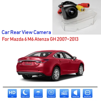Автомобильная камера заднего вида заднего вида заднего вида для Mazda 6 M6 Atenza GH 2007 2008 2009 2010 2011 2012 2013 для парковки HD ночного видения