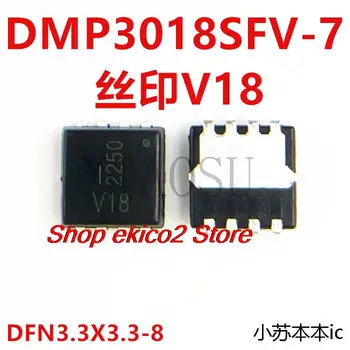 5шт. Оригинальный сток DMP3018SFV-7 V18 8-PowerVDFN ICP